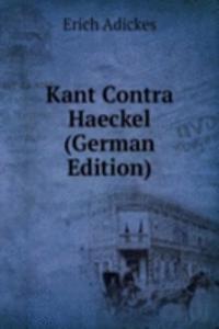 Kant Contra Haeckel