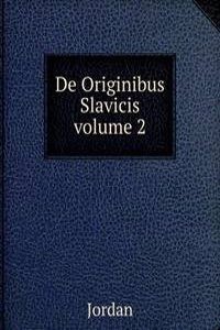 De Originibus Slavicis