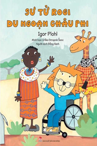 Rogi the Lion Travels Africa