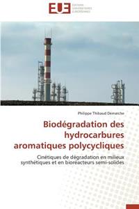 Biodégradation Des Hydrocarbures Aromatiques Polycycliques