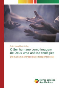 O Ser humano como imagem de Deus uma análise teológica
