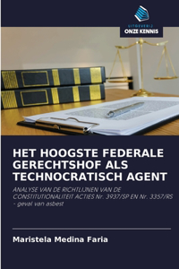 Het Hoogste Federale Gerechtshof ALS Technocratisch Agent