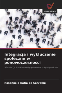 Integracja i wykluczenie spoleczne w ponowoczesnosci