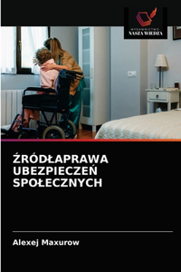 Źródlaprawa UbezpieczeŃ Spolecznych