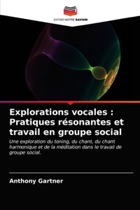 Explorations vocales