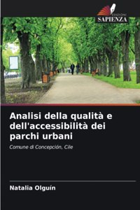 Analisi della qualità e dell'accessibilità dei parchi urbani