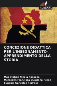 Concezione Didattica Per l'Insegnamento-Apprendimento Della Storia