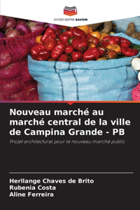 Nouveau marché au marché central de la ville de Campina Grande - PB