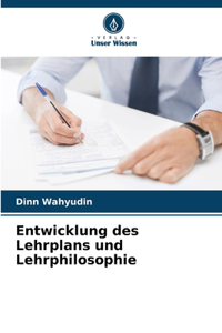 Entwicklung des Lehrplans und Lehrphilosophie