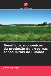 Benefícios económicos da produção de arroz nas zonas rurais do Ruanda