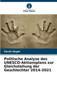 Politische Analyse des UNESCO-Aktionsplans zur Gleichstellung der Geschlechter 2014-2021