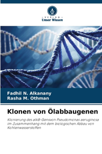 Klonen von Ölabbaugenen