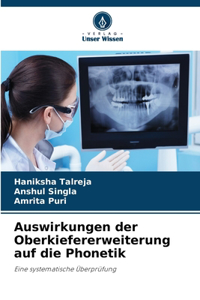 Auswirkungen der Oberkiefererweiterung auf die Phonetik