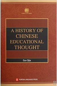 A History of Chinese Educational Thought