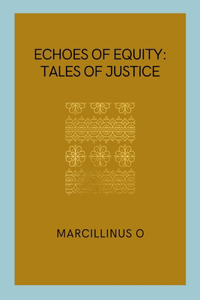 Echoes of Equity