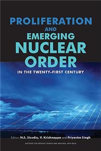 Proliferation and Emerging Nuclear Order in the Twenty-First Century