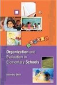 Organization And Evaluation In Elementary Schools