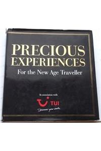 PRECIOUS EXPERIENCES FOR THE NEW AGE TRAVELLER