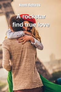A rockstar find true love