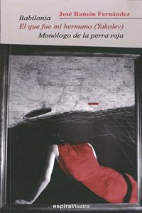Babilonia: El Que Fue Mi Hermano (Yakolev); Monaologo de La Perra Roja