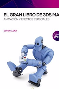 El gran libro de 3ds Max: Animacion y efectos especiales