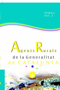 Agents rurals de la generalitat de catalunya. Temari. Vol. 2 (Spanish Edition)