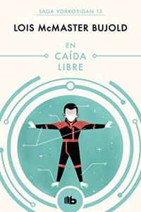 En caida libre (Las aventuras de Miles Vorkosigan 13)