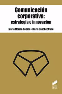 Comunicacion corporativa: estrategia e innovacion