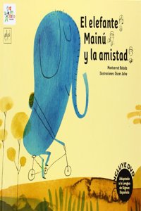 El elefante Mainu y la amistad