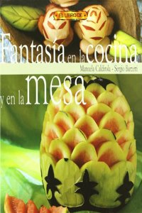 Fantasia En La Cocina y En La Mesa