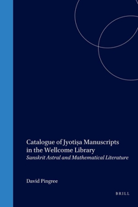 Catalogue of Jyotiṣa Manuscripts in the Wellcome Library