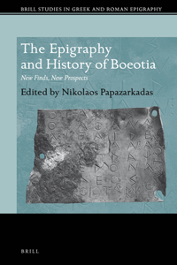 Epigraphy and History of Boeotia