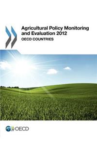 Agricultural Policy Monitoring and Evaluation 2012