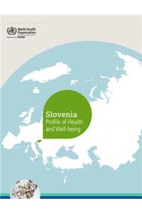 Slovenia.Profile of health and well-being