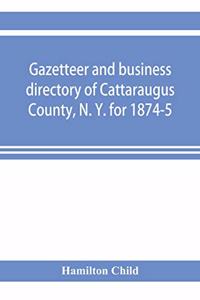 Gazetteer and business directory of Cattaraugus County, N. Y. for 1874-5