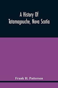 History Of Tatamagouche, Nova Scotia