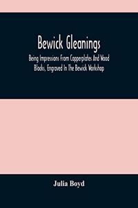 Bewick Gleanings