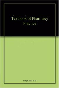 Textbook of Pharmacy Practice