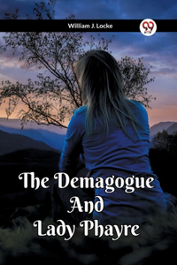 Demagogue And Lady Phayre