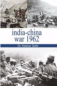 India-China War 1962 By Dr. Keshav Sethi