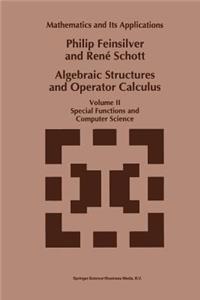 Algebraic Structures and Operator Calculus