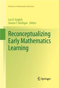 Reconceptualizing Early Mathematics Learning