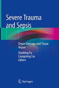 Severe Trauma and Sepsis