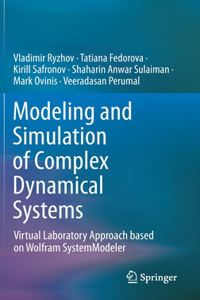 Modeling and Simulation of Complex Dynamical Systems