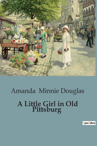 Little Girl in Old Pittsburg