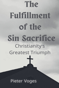 Fulfillment of the Sin Sacrifice