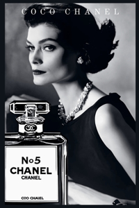Coco Chanel Queen of Haute Couture