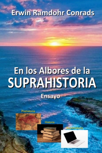 En los Albores de la Suprahistoria