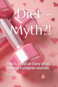Diet - Myth?!