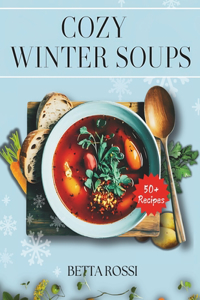 Cozy Winter Soups